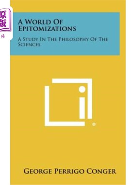 海外直订A World of Epitomizations: A Study in the Philosophy of the Sciences 缩影的世界：科学哲学研究