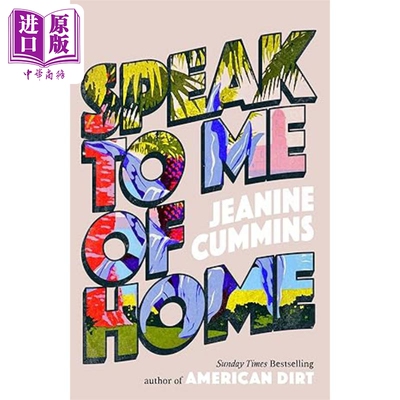 家之絮语 Speak to Me of Home 英文原版 Jeanine Cummins 家庭小说【中商原版】