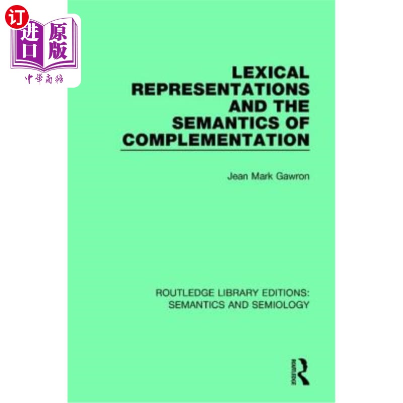 海外直订Lexical Representations and the Semantics of Complementation 词汇表征与补语语义