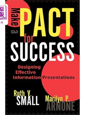 海外直订Make a Pact for Success: Designing Effective Information Presentations 为成功做一个PACT:设计有效的信息展示