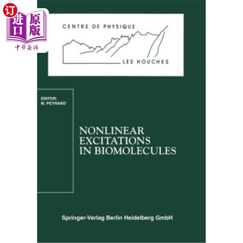 海外直订Nonlinear Excitations in Biomolecules: Les Houches School, May 30 to June 4, 199 生物分子中的非线性激发