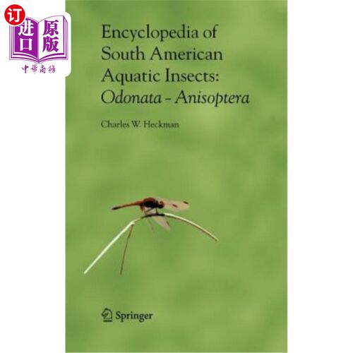 海外直订Encyclopedia of South American Aquatic Insects: Odonata - Anisoptera: Illustrate 南美水生昆虫百科全书:蜻蜓