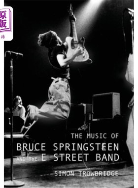 海外直订The Music of Bruce Springsteen and the E Street Band 布鲁斯·斯普林斯汀和E街乐队的音乐