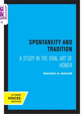 海外直订Spontaneity and Tradition: A Study in the Oral Art of Homer 自发性与传统:荷马口述艺术研究