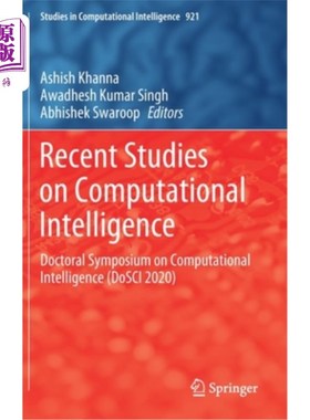 海外直订Recent Studies on Computational Intelligence: Doctoral Symposium on Computationa 计算智能研究进展:计算智能博士