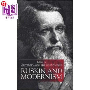 拉斯金和现代主义 Modernism 海外直订Ruskin and