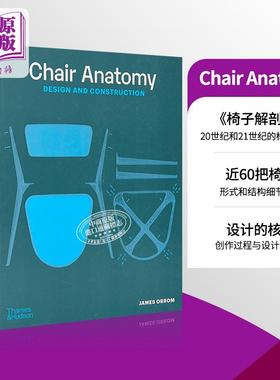 Chair Anatomy: Design and Construction 进口艺术 椅子解剖学：设计与构造 T&H 产品设计 工业设计【中商原版】