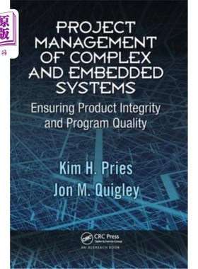 海外直订Project Management of Complex and Embedded Systems: Ensuring Product Integrity a 复杂和嵌入式系统的项目管理