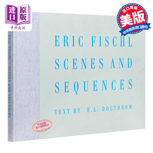 现货 Fischl - Scenes and Sequences 进口艺术 费谢尔 场景和序列【中商原版】