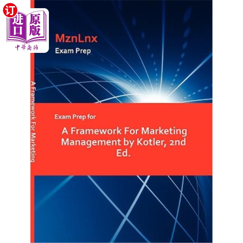 海外直订Exam Prep for a Framework for Marketing Management by Kotler, 2nd Ed. 考特勒《营销管理框架》考试准备，第2版