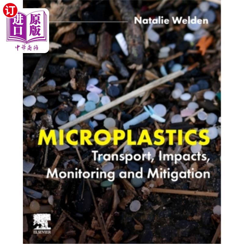 海外直订Microplastics: Transport, Impacts, Monitoring and Mitigation Microplastics: Transport, Impa