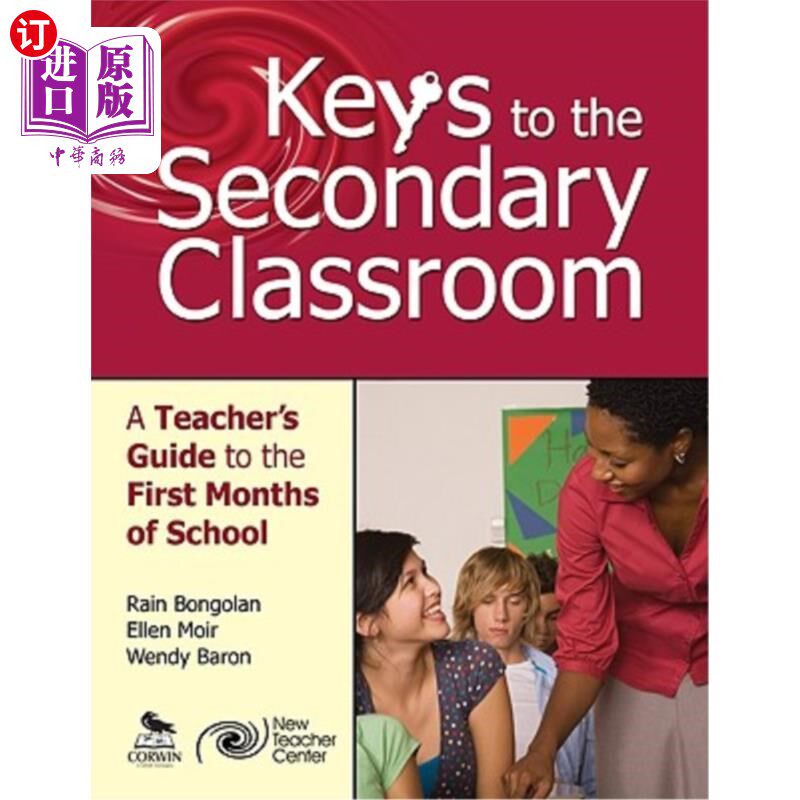海外直订Keys to the Secondary Classroom: A Teacher's Guide to the First Months of School 中学课堂的钥匙:开学头几个月的