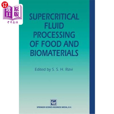 海外直订Supercritical Fluid Processing of Food and Biomaterials 食品和生物材料的超临界流体加工