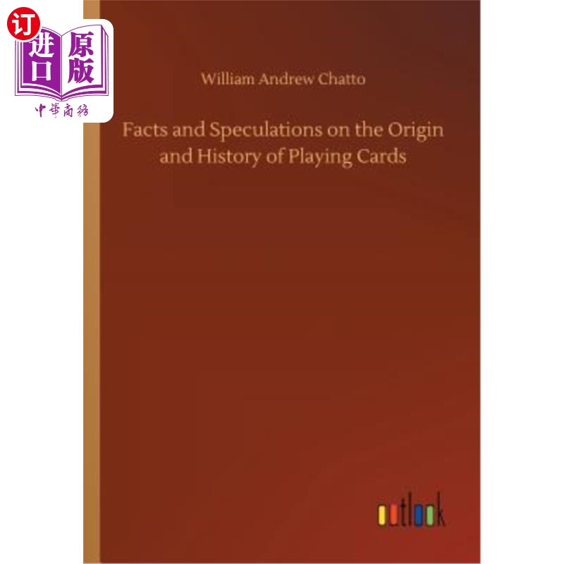 海外直订Facts and Speculations on the Origin and History of Playing Cards 扑克牌起源与历史的事实与思辨