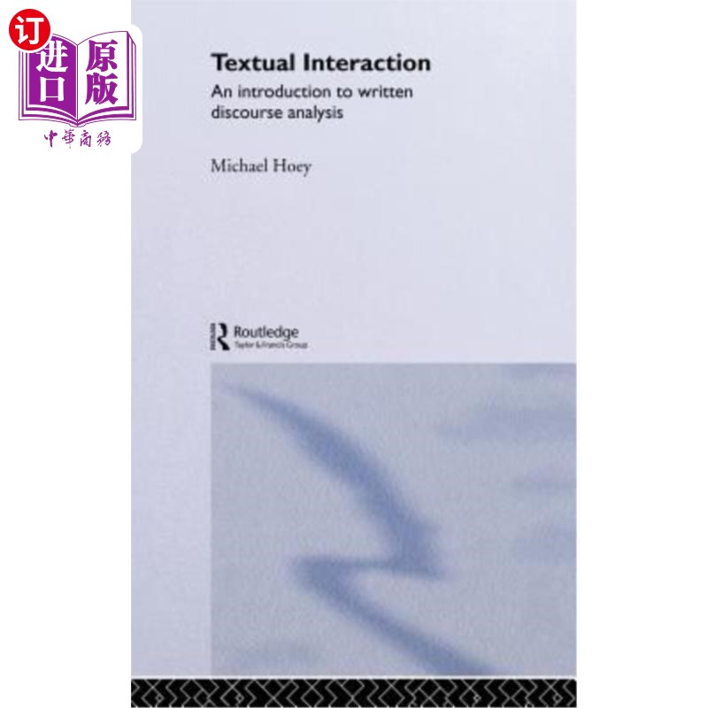 海外直订Textual Interaction: An Introduction to Written Discourse Analysis 文本互动：书面语篇分析导论