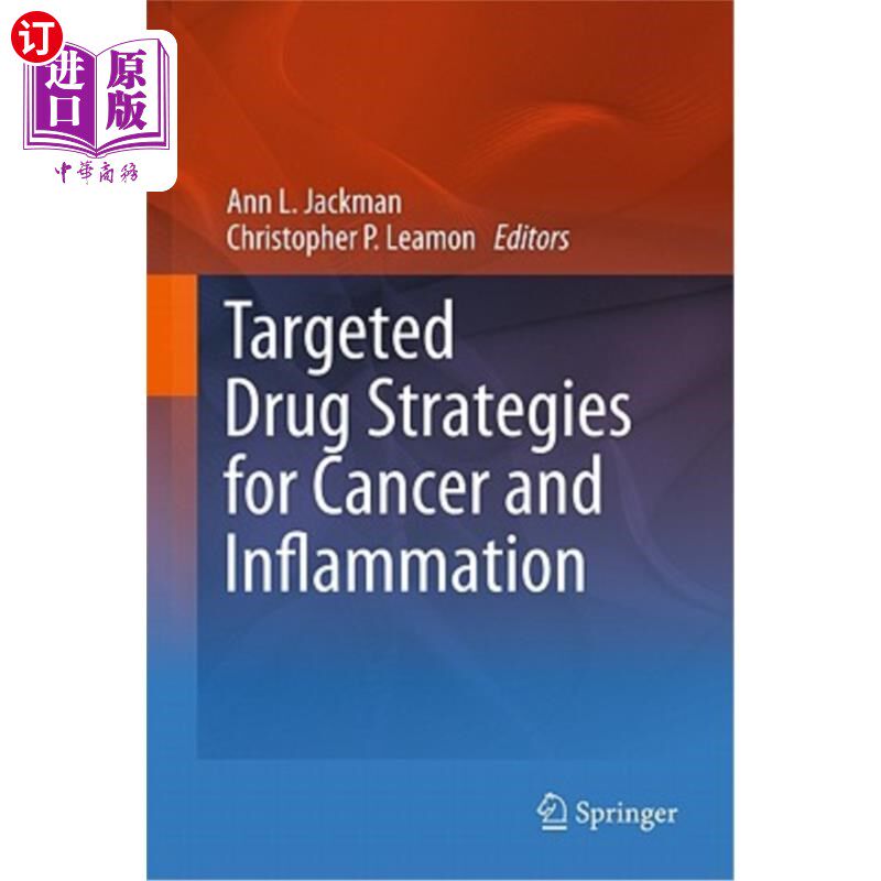 海外直订医药图书Targeted Drug Strategies for Cancer and Inflammation 癌症和炎症的靶向药物策略