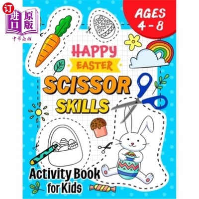 海外直订Happy Easter Scissor Skills Activity Book for Kids: Coloring and Cutting Practic 复活节快乐剪刀技能活动书: