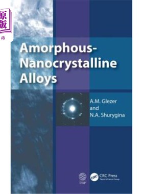 海外直订Amorphous-Nanocrystalline Alloys 非晶态纳米晶合金