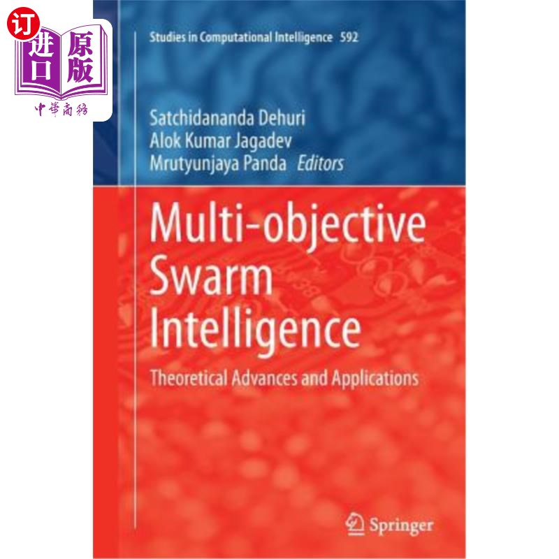 海外直订Multi-Objective Swarm Intelligence: Theoretical Advances and Applications 多目标群体智能：理论进展与应用