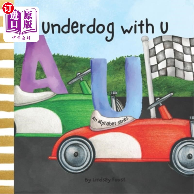 海外直订Underdog With Letter U An Inspiring Children's Book About Believing In Yourself: 一本关于相信自己的鼓舞人心