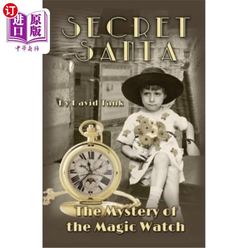 海外直订Secret Santa: The Mystery of the Magic Watch 神秘圣诞老人:神奇手表的秘密