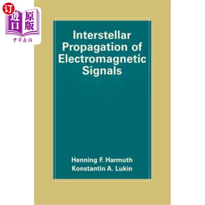 海外直订Interstellar Propagation of Electromagnetic Signals 电磁信号的星际传播