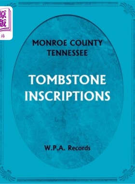 海外直订Monroe County, Tennessee Tombstone Inscriptions 门罗县，田纳西州墓碑碑铭