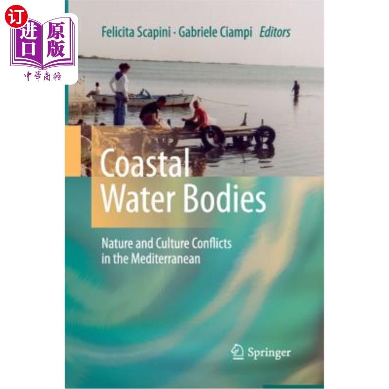海外直订Coastal Water Bodies: Nature and Culture Conflicts in the Mediterranean 沿海水体:地中海的自然和文化冲突