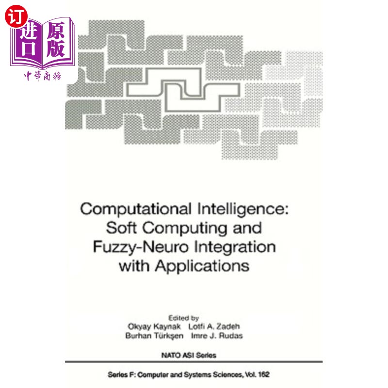海外直订Computational Intelligence: Soft Computing and Fuzzy-Neuro Integration with Appl 计算智能：软计算和模糊神经