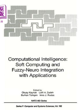 海外直订Computational Intelligence: Soft Computing and Fuzzy-Neuro Integration with Appl 计算智能：软计算和模糊神经