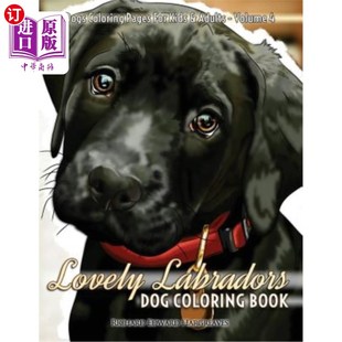 Coloring 儿童和成 拉布拉多犬染色书 Kids Labradors Dog Dogs Book 可爱 海外直订Lovely Pages Adults For