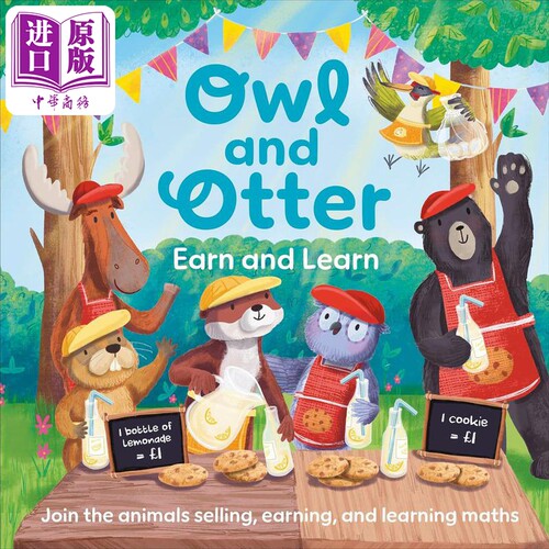 猫头鹰和水獭的理财学习书Owl and Otter Earn and Learn Join the Animals Selling Earning and Learning Maths【中商原版?