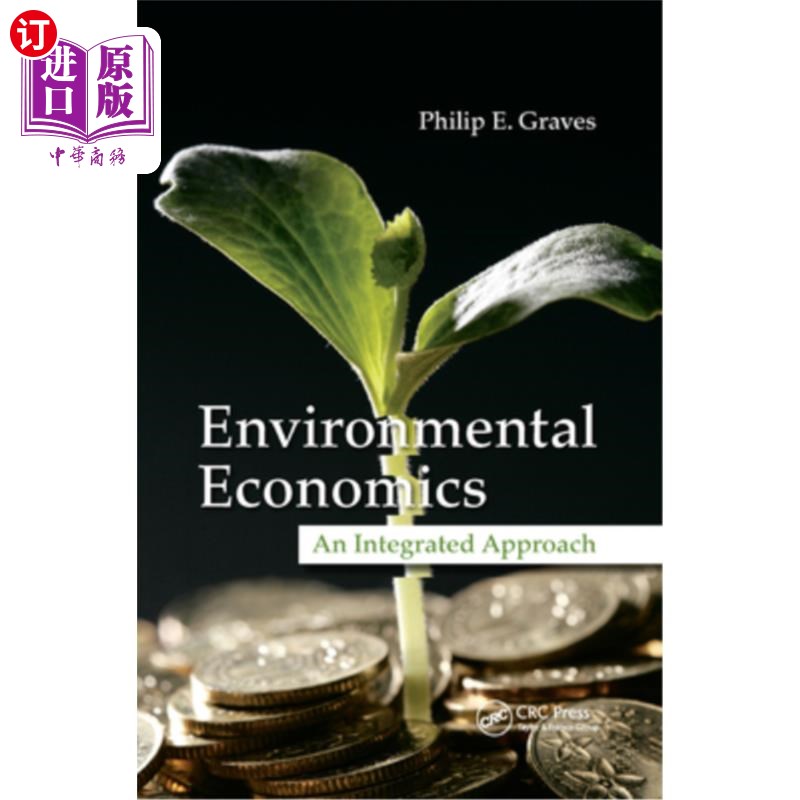海外直订Environmental Economics: An Integrated Approach 环境经济学:综合方法
