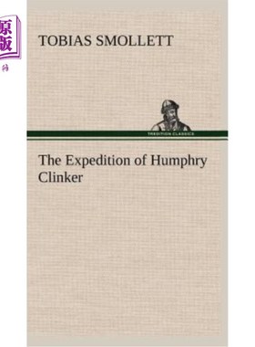 海外直订The Expedition of Humphry Clinker 汉弗莱探险队