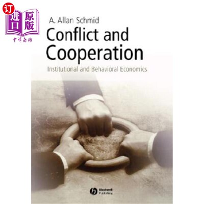 海外直订Conflict and Cooperation: Institutional and Behavioral Economics 冲突与合作:制度与行为经济学