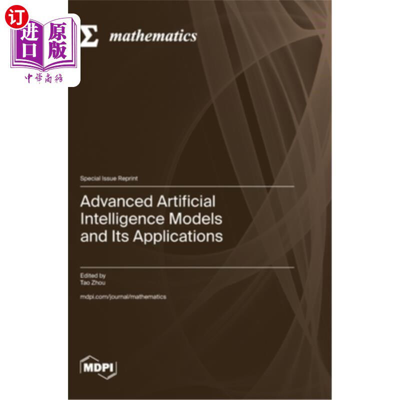 海外直订Advanced Artificial Intelligence Models and Its Applications 高级人工智能模型及其应用