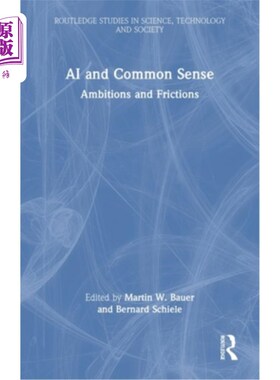 海外直订AI and Common Sense: Ambitions and Frictions AI and Common Sense: Ambitions and Frictions