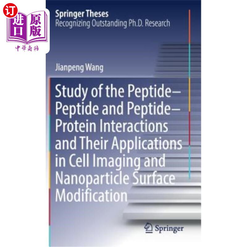 海外直订Study of the Peptide-Peptide and Peptide-Protein Interactions and Their Applicat 肽-肽和肽-蛋白相互作用的研