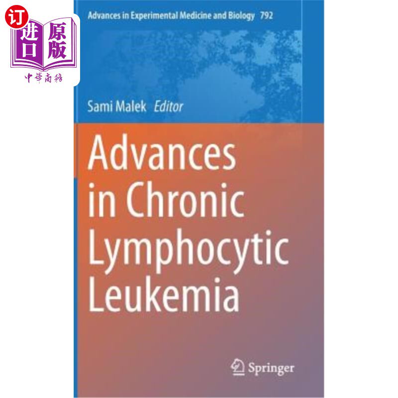 海外直订医药图书Advances in Chronic Lymphocytic Leukemia 慢性淋巴细胞白血病研究进展