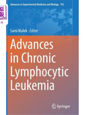 海外直订医药图书Advances in Chronic Lymphocytic Leukemia 慢性淋巴细胞白血病研究进展