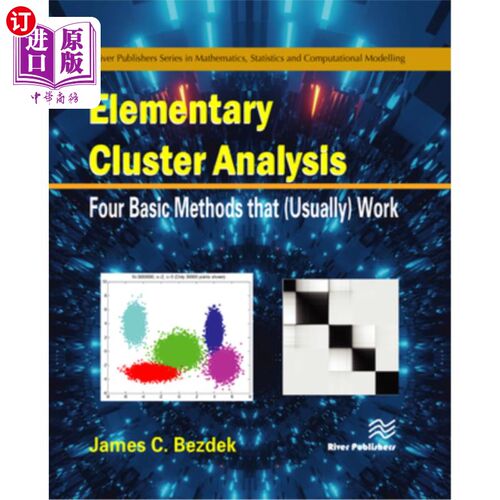 海外直订Elementary Cluster Analysis: Four Basic Methods That (Usually) Work 基本聚类分析:四种(通常)有效的基本方法