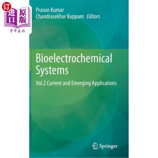 Vol.2 Applications 应用 Emerging Systems 第2卷目前和新兴 Current 生物电化学系统 海外直订Bioelectrochemical and