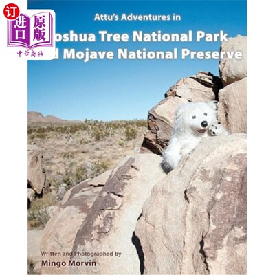 海外直订Attu's Adventures in Joshua Tree National Park and Mojave National Preserve 阿图在约书亚树国家公园和莫哈韦