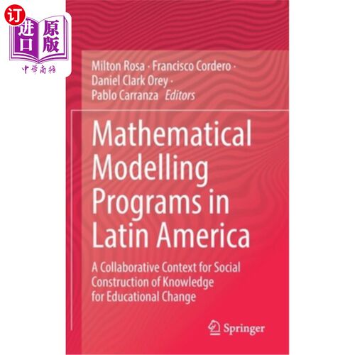 海外直订Mathematical Modelling Programs in Latin America: A Collaborative Context for So 拉丁美洲的数学建模项目:教