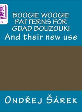 海外直订Boogie woogie patterns for GDAD Bouzouki: And their new use 布吉·沃吉格达·布佐基的图案：及其新用途