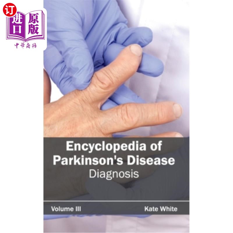 海外直订医药图书Encyclopedia of Parkinson's Disease: Volume III (Diagnosis) 帕金森病百科全书：第三卷（诊断）