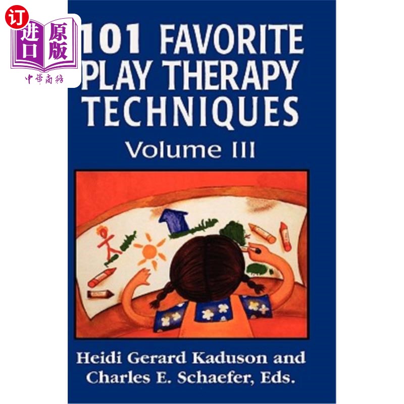 海外直订医药图书101 Favorite Play Therapy Techniques, Volume 3 101最喜欢的游戏治疗技巧，第三卷