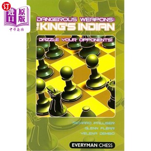 海外直订Dangerous Weapons: The King's Indian 危险武器：国王的印第安人