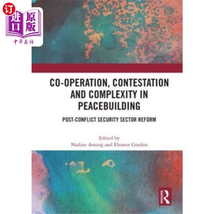 and Complexity 合作 operation 争论与复杂性 建设和平中 Contestation Pea... 海外直订Co