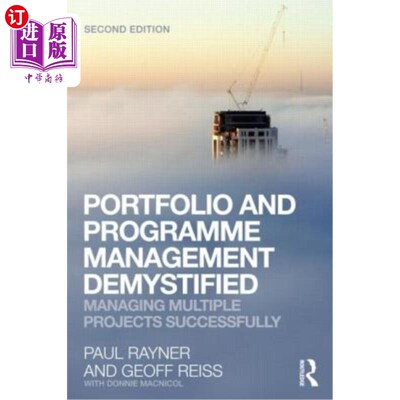 海外直订Portfolio and Programme Management Demystified: Managing Multiple Projects Succe 投资组合和计划管理揭开神秘